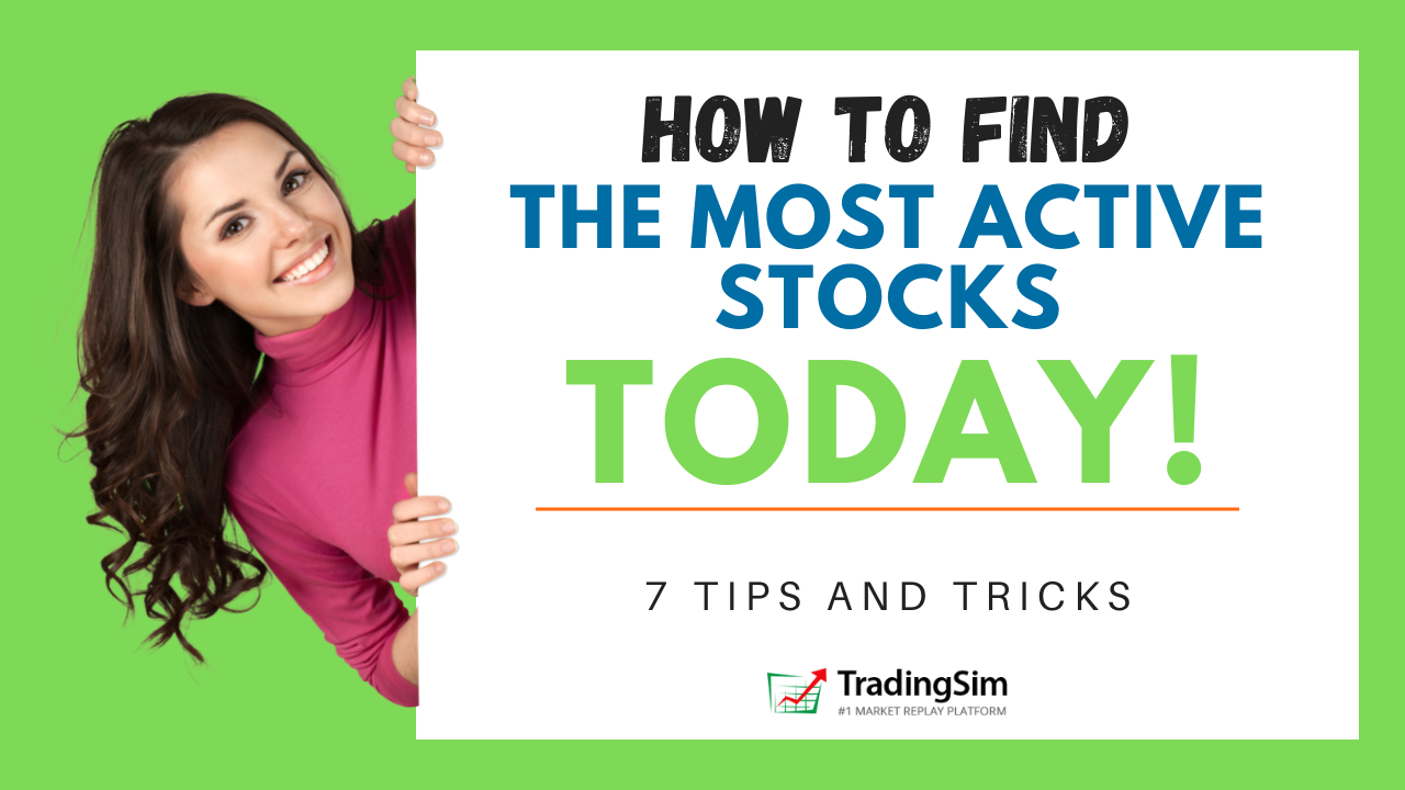 How to Find the Most Active Stocks today