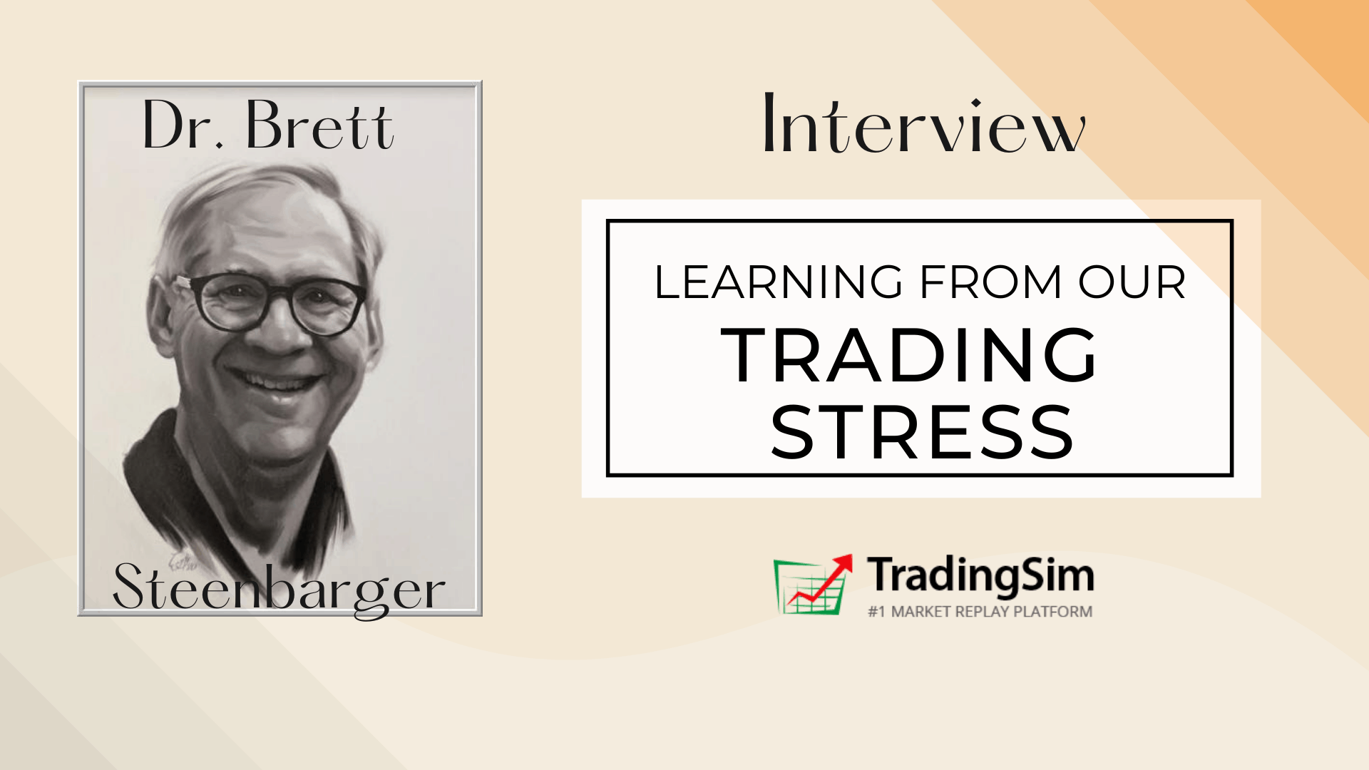 “Learning from our Trading Stress”: An Interview w/ Dr. Brett Steenbarger