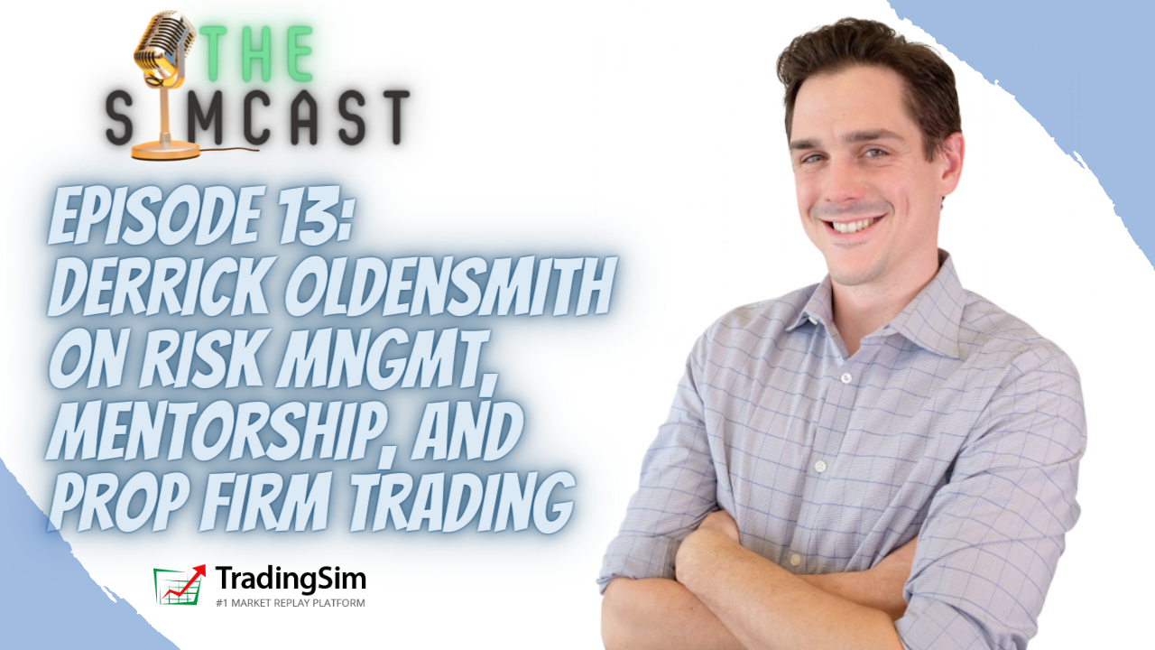 SimCast Ep. 13 – T3Live Pro Trader: Derrick Oldensmith