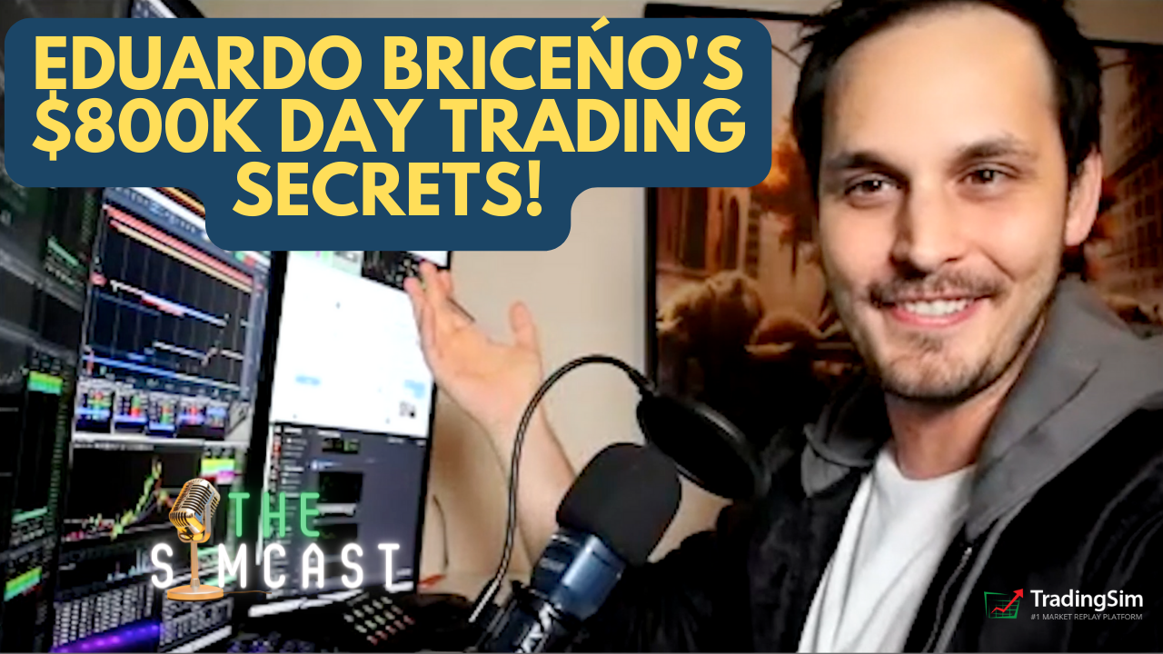 SimCast Ep. 14 – Eduardo Briceńo’s $800k Day Trading Secrets