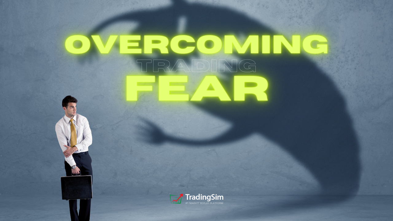 How to Overcome Fear and Emotions in Trading